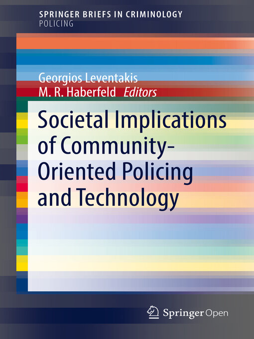 Title details for Societal Implications of Community-Oriented Policing and Technology by Georgios Leventakis - Available